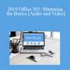 The Missouribar - 2019 Office 365: Mastering the Basics