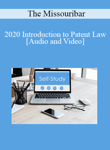 The Missouribar - 2020 Introduction to Patent Law