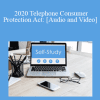 The Missouribar - 2020 Telephone Consumer Protection Act: Fighting Back Against Robocalls