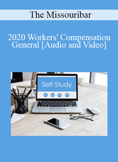 The Missouribar - 2020 Workers' Compensation General