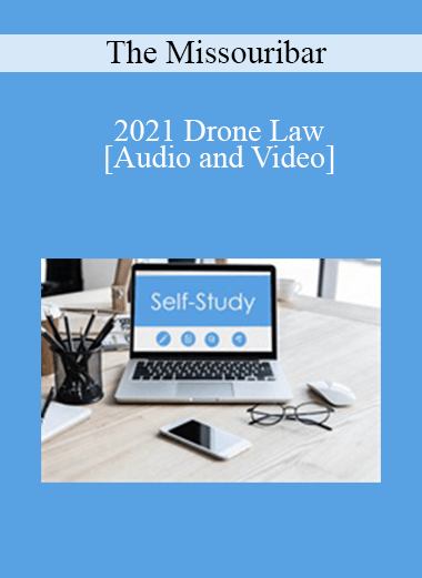 The Missouribar - 2021 Drone Law: Governmental & Municipal Operators