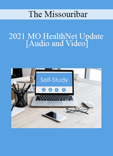 The Missouribar - 2021 MO HealthNet Update