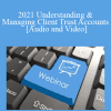 The Missouribar - 2021 Understanding & Managing Client Trust Accounts