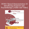 BT06 Clinical Demonstration 10 - Introducing Hypnosis into Psychotherapy - Stephen Lankton