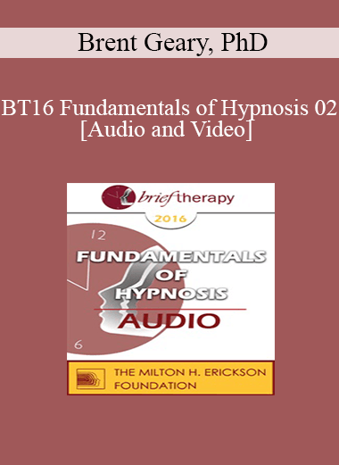 Brent Geary - BT16 Fundamentals of Hypnosis 02