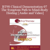 BT98 Clinical Demonstration 07 - The Symptom Path to Mind-Body Healing - Ernest Rossi