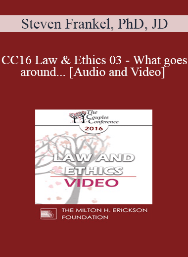 CC16 Law & Ethics 03 - What goes around... - Steven Frankel