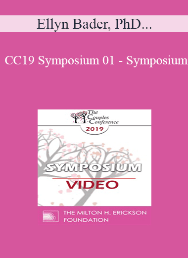 CC19 Symposium 01 - Symposium: Introduction to 3 Models - Ellyn Bader
