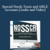 Caitlin Andrews - Special Needs Trusts and ABLE Accounts