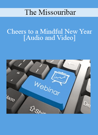 The Missouribar - Cheers to a Mindful New Year: How to Overcome Substance Abuse Disorder and Avoid Legal Ethics Issues