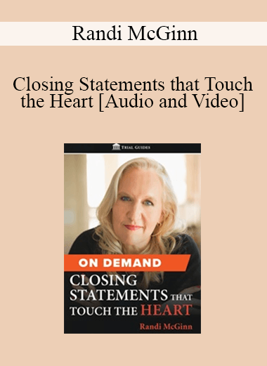 Randi McGinn - Closing Statements that Touch the Heart