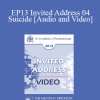 EP13 Invited Address 04 - Suicide: Where We Are