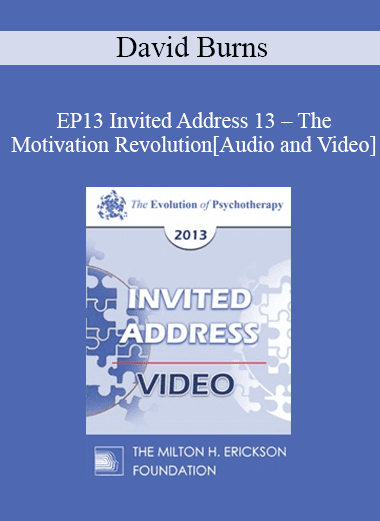 EP13 Invited Address 13 - The Motivation Revolution - David Burns