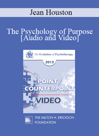 EP13 Point/Counter Point 01 - The Psychology of Purpose - Jean Houston