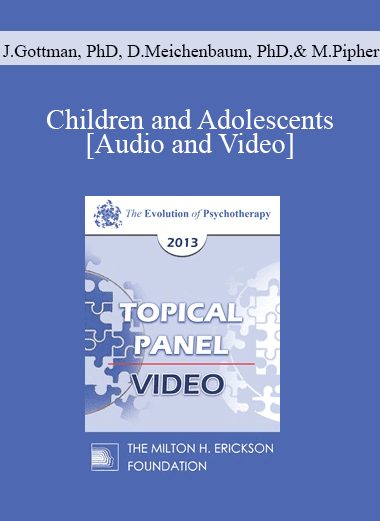 EP13 Topical Panel 03 - Children and Adolescents - John Gottman