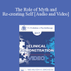 EP17 Clinical Demonstration 08 - The Role of Myth and Re-creating Self - Jean Houston