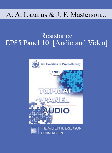 EP85 Panel 10 - Resistance - Arnold A. Lazarus