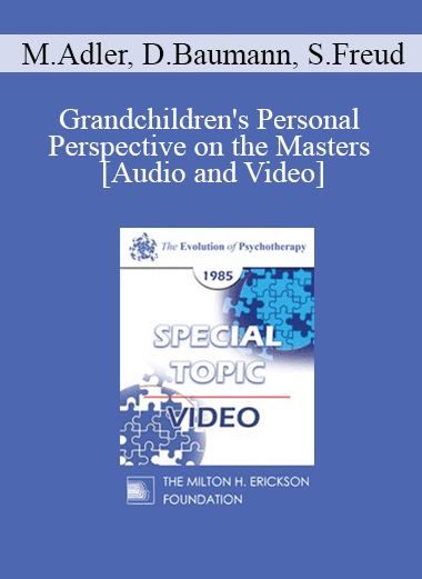 EP85 Special Topic 02 - Grandchildren's Personal Perspectives on the Masters - Margo Adler