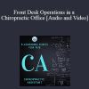 Holly Jensen - Front Desk Operations in a Chiropractic Office