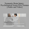 Gennady Musher - Traumatic Brain Injury: Psychological Issues Post Trauma | Speaker: Gennady Musher MD