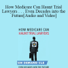 Trial Guides - How Medicare Can Haunt Trial Lawyers . . . Even Decades into the Future
