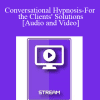 IC15 Clinical Demonstration 08 - Conversational Hypnosis-For the Clients' Solutions - Betty Alice Erickson