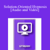 IC15 Clinical Demonstration 09 - Solution-Oriented Hypnosis - Roxanna Erickson-Klein
