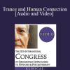 IC19 Keynote 05 - Trance and Human Connection: The Cornerstones for Deep Therapeutic Change - Stephen Gilligan
