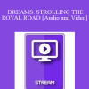 IC94 Clinical Demonstration 08 - DREAMS: STROLLING THE ROYAL ROAD - Eric. Greenleaf