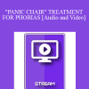 IC94 Clinical Demonstration 18 - "PANIC CHAIR" TREATMENT FOR PHOBIAS - Sidney Rosen