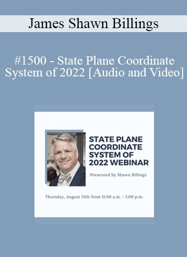 James Shawn Billings - #1500 - State Plane Coordinate System of 2022