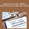 Jeff Brown - Make Sense of the HIPAA Risk Analysis