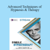 Jeffrey Zeig & Milton H. Erickson - Advanced Techniques of Hypnosis & Therapy: Symbolic Hypnotherapy (Stream)