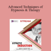 Jeffrey Zeig & Milton H. Erickson - Advanced Techniques of Hypnosis & Therapy: The Process of Hypnotic Induction (Stream)