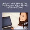 Josh Stevens - Privacy 2020: Meeting the Challenges of a New Decade