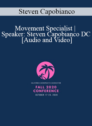 Steven Capobianco - Movement Specialist | Speaker: Steven Capobianco DC