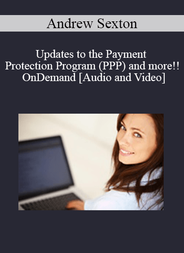 Updates to the Payment Protection Program (PPP) and more!! OnDemand - Recorded June 18