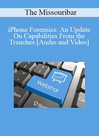 The Missouribar - iPhone Forensics: An Update On Capabilities From the Trenches