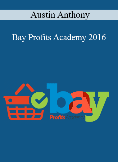Austin Anthony - Bay Profits Academy 2016
