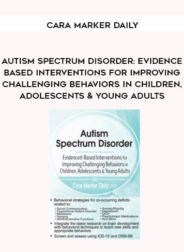 [Download Now] Autism Spectrum Disorder: Evidence-Based Interventions for Improving Challenging Behaviors in Children
