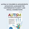 [Download Now] Autism in Children & Adolescents: Advancing Language for Conversation Fluency and Social Connections - Landria Seals Green