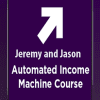 [Download Now] Jeremy and Jason - Automated Income Machine Course