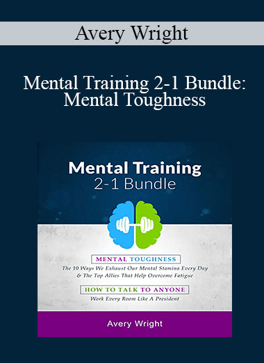 Avery Wright - Mental Training 2-1 Bundle:Mental Toughness
