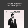 Aziz Ansari & Eric Klinenberg - Modern Romance: An Investigation