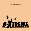 The Movement - B-Xtreme
