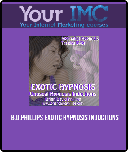[Download Now] B.D.PHILLIPS EXOTIC HYPNOSIS INDUCTIONS