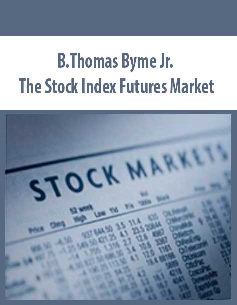 B.Thomas Byme Jr. – The Stock Index Futures Market