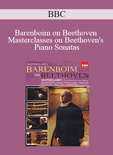 BBC - Barenboim on Beethoven - Masterclasses on Beethoven's Piano Sonatas
