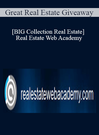 Great Real Estate Giveaway - [BIG Collection Real Estate] Real Estate Web Academy