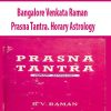 Bangalore Venkata Raman – Prasna Tantra. Horary Astrology